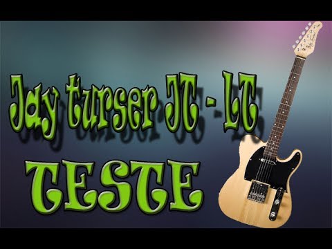 JAY TURSER JT-LT - teste