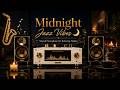 Midnight Jazz Vibes 🌙 Smooth Saxophone for Relaxing Nights