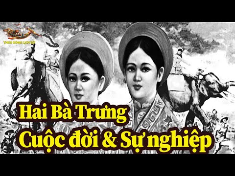 Khởi Nghĩa Hai Bà Trưng Năm Bao Nhiêu - Xuất xứ Tên gọi và Sự nghiệp của Hai Bà Trưng trong Lịch sử - TDLS