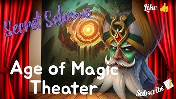 Age of Magic Theater - Secret Scheme 