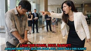 Hanya Tukang Bunga Dekil? Kamu Pikir Kamu Pantas Mendekati Wanita Seperti Aku? Pergi!