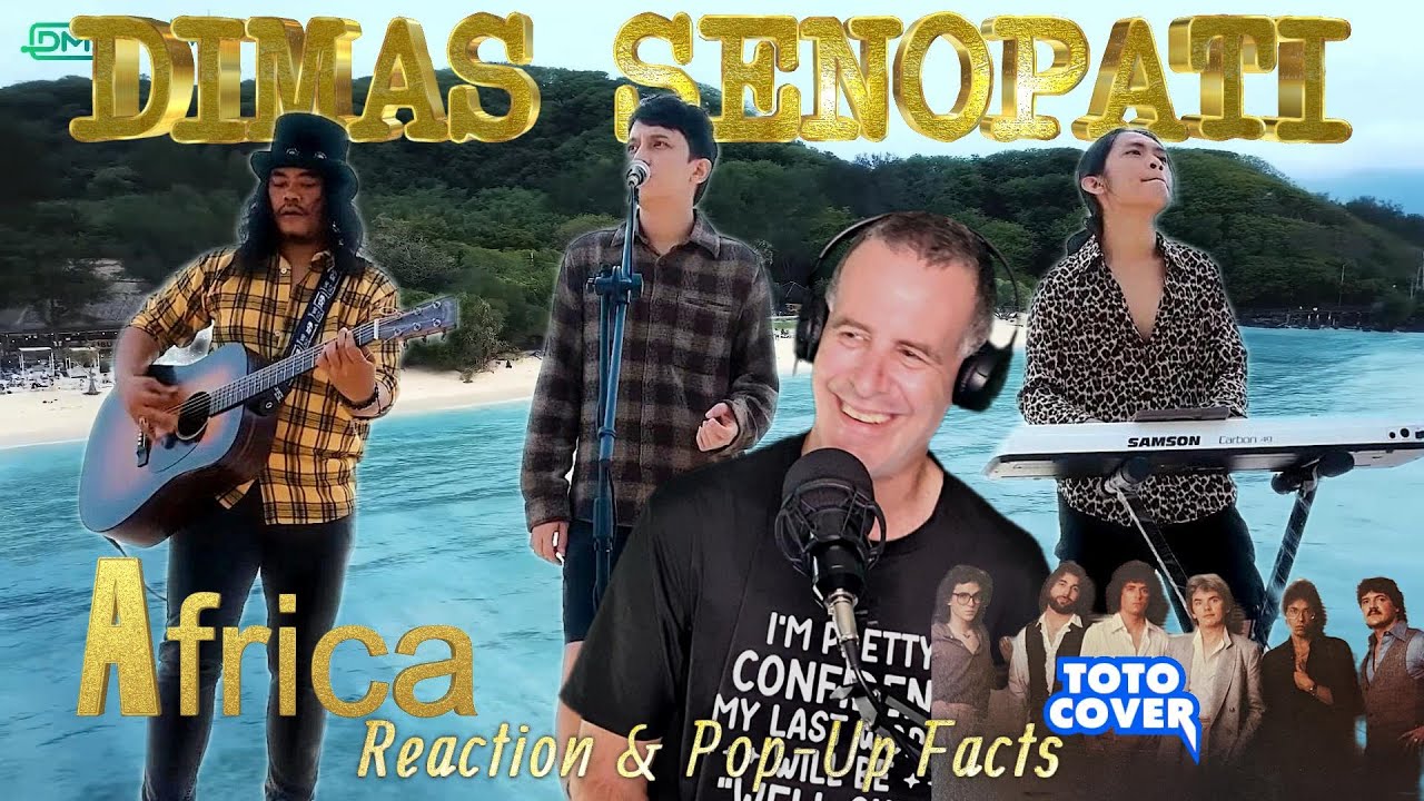 Ep 289: Dimas Senopati - Africa (Toto Cover) - Reaction & Pop-Up Facts