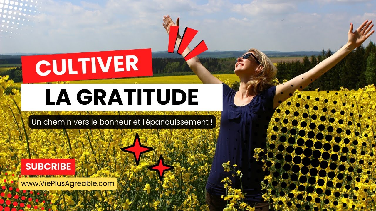 🌼Cultiver la #gratitude 🌼Un chemin vers le #bonheur 😊et l ...