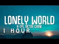 1 HOUR K 391 Victor Crone Lonely World Lyrics