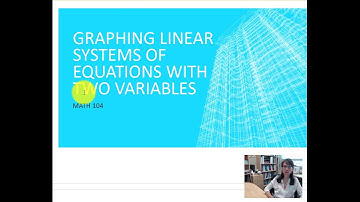 4.1a Solving Systems of Linear Equations in Two Variables (Graphing Linear Systems of Equations with