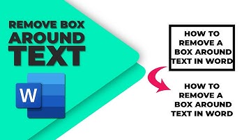 How to remove a box around text in Word