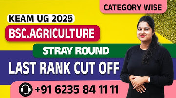 Keam UG 2025 bsc.Agriculture Stray Round Category Wise Closing Rank & Mark Pubulished | College Guru