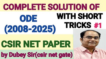 Complete Solution of ODE (2008-2025) CSIR NET Paper.Lect-1. Practice set of CSIR NET Math. Dubey Sir