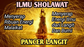 ILMU SHOLAWAT PANCER LANGIT