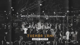 Themba Lami | Mmuso Worship (Official Video)