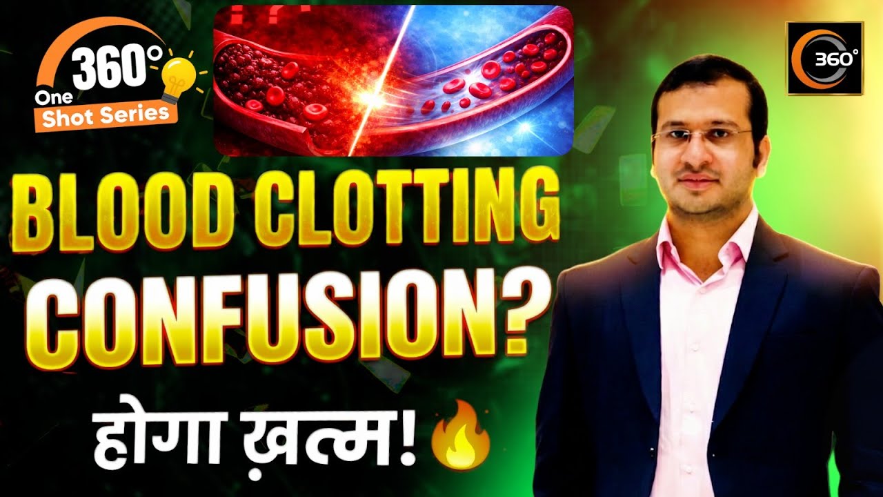 Hemostasis and Blood Coagulation (Clotting) 360 Degree One Shot Series🔥| Siddharth Sandu Sir