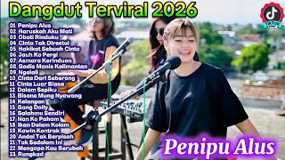 Dangdut Viral 2026 Terpopuler 🔥 Penipu Alus, Cinta Tak Direstui & Lagu Dangdut Hits Terbaru