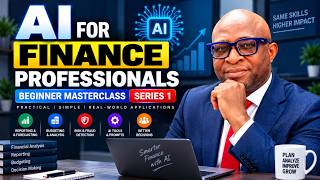 AI for Finance Professionals: Beginner Masterclass | Series 1B