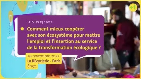 ​Session#3 - Emploi & Insertion explorés avec +1, pour une écologie en actions - cycle 2022 | Veolia