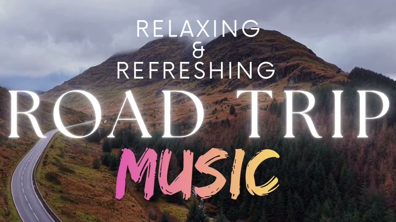 Музыка для расслабления в дороге 🚗 Спокойная атмосфера за рулём | Музыка для путешествий #музыкад...