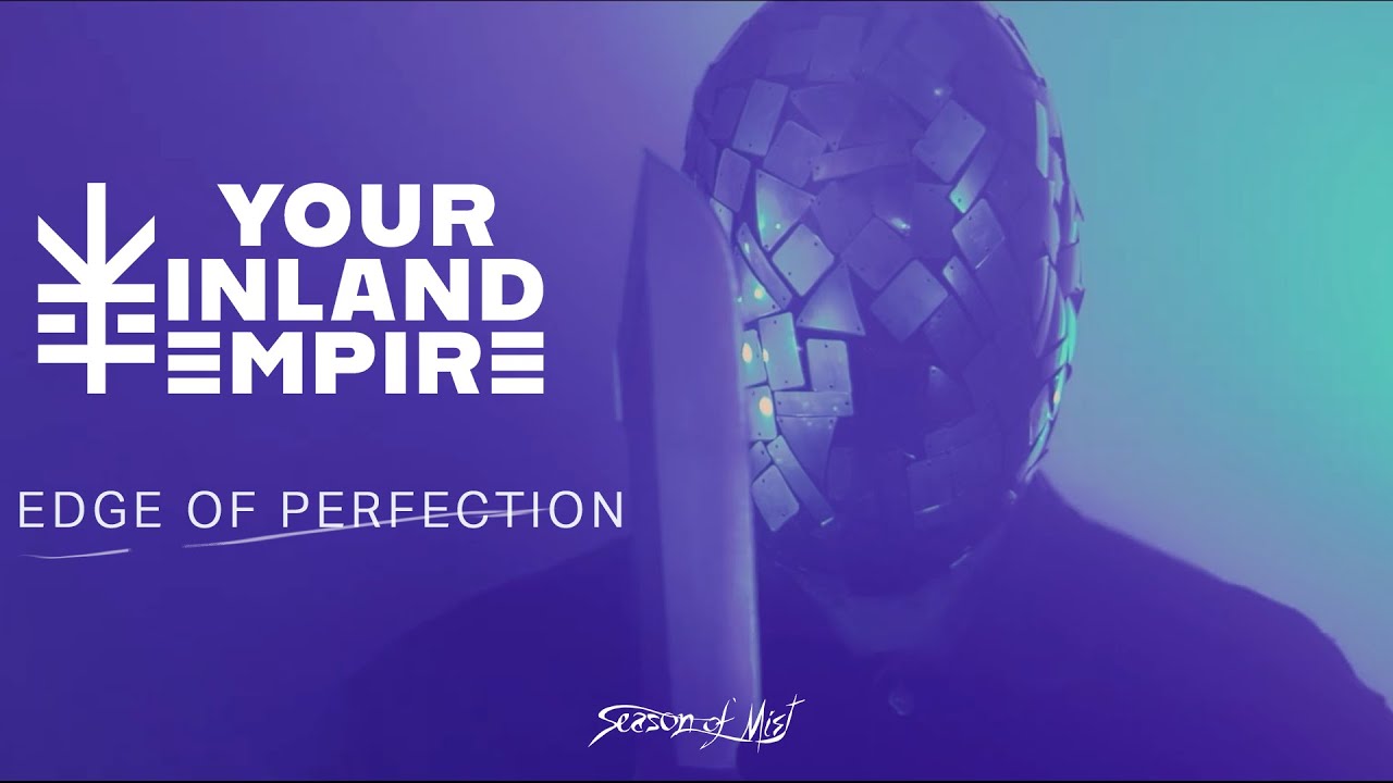 Your Inland Empire - Edge of Perfection (Official Music Video)