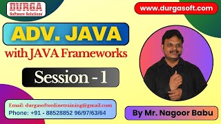 ADV. JAVA with JAVA Frameworks tutorials || Session - 1 || by Mr. Nagoor Babu On 10-10-2025 @6AM IST