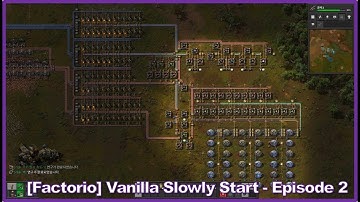 [Factorio] Vanilla Slowly Start - Episode 2 Walkthrough FULL GAME