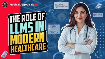 LLMs in Healthcare: How GPT-4 and AI Are Transforming Modern Medicine