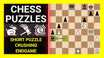 Chess Puzzles to Practice. Themes: Short puzzle, Crushing, Endgame. Learn Chess