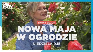 Ogldaj Nowy Odcinek mai W Ogrodzie Ju Jutro O 915 W Hgtv  Nowa Maja W Ogrodzie