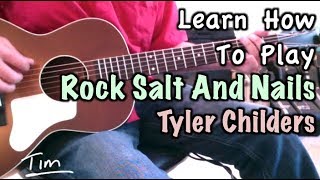 Tyler Childers Rock Salt And Nails Guitar Lesson, Chords, and Tutorial chords