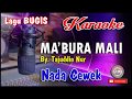 Download Lagu MA'BURA MALI Bugis KARAOKE No Vocal+Lirik_Nada Cewek_ By Tajuddin Nur