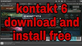 how to install kontakt 6/kontakt lesson 1