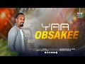 Faar Abbabaa Guutaa Yaa Obsakee Faar Abbabaa Guutaa Yaa Obsakee