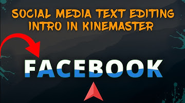 SOCIAL MEDIA TEXT EDITING INTRO IN KINEMASTER / Edit Video #introvideo