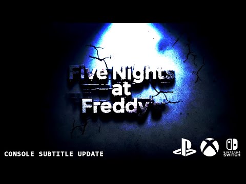 Five Nights at Freddy&rsquo;s Console Update - Subtitles & More