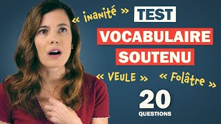 TEST DE VOCABULAIRE SOUTENU 🏆- 20 Questions pour les champions en français !