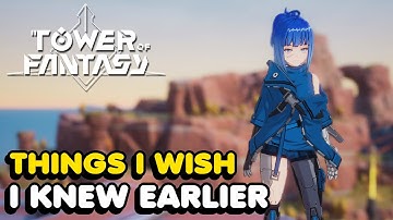 Things I Wish I Knew Earlier In Tower Of Fantasy (Tips & Tricks)