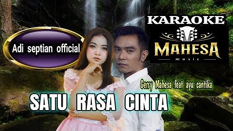 Mahesa music satu rasa cinta karaoke koplo - Gerry Mahesa faet ayu cantika - duet romantis