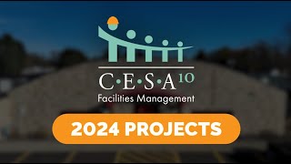 Cesa 10 Facilities Management Department 2024 Projects