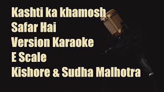 Kashti Ka Khamosh Safar Hai - Kishore Kumar and Sudha Malhotra - Version Karaoke