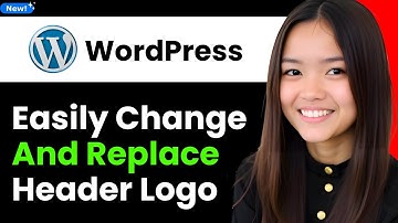 How to Easily Change and Replace Header Logo in Wordpress 2026 (Step By Step)