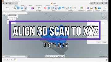 Align 3D Scan to XYZ in CAD Fusion 360