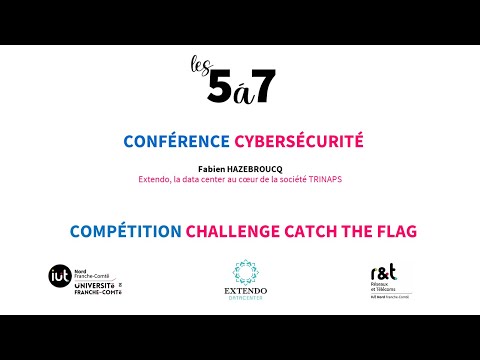 Les 5 à 7 - Conférence cybersécurité - Compétition Challenge catch the flag