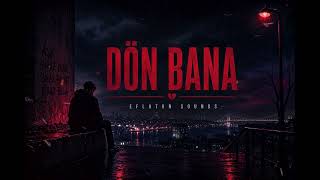 Dön Bana L Eflatun Sounds
