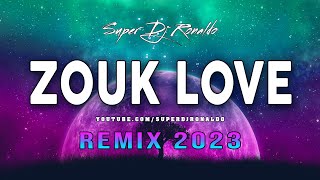 Zouk Love Remix 2023 - Super Dj Ronaldo #5