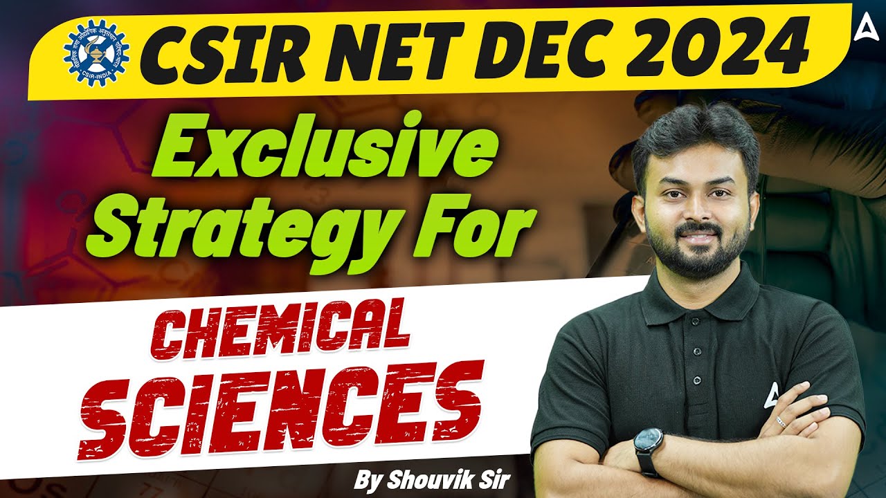 45+ Days Strategy for Chemical Science | CSIR NET 2024 Dec Application ...