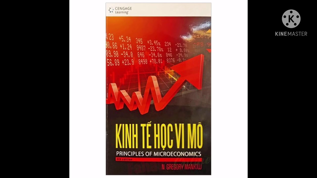 Sách kinh tế học vi mô | Kinh tế học vi mô: P1 – 1.Mười nguyên lý của kinh tế học (P1)