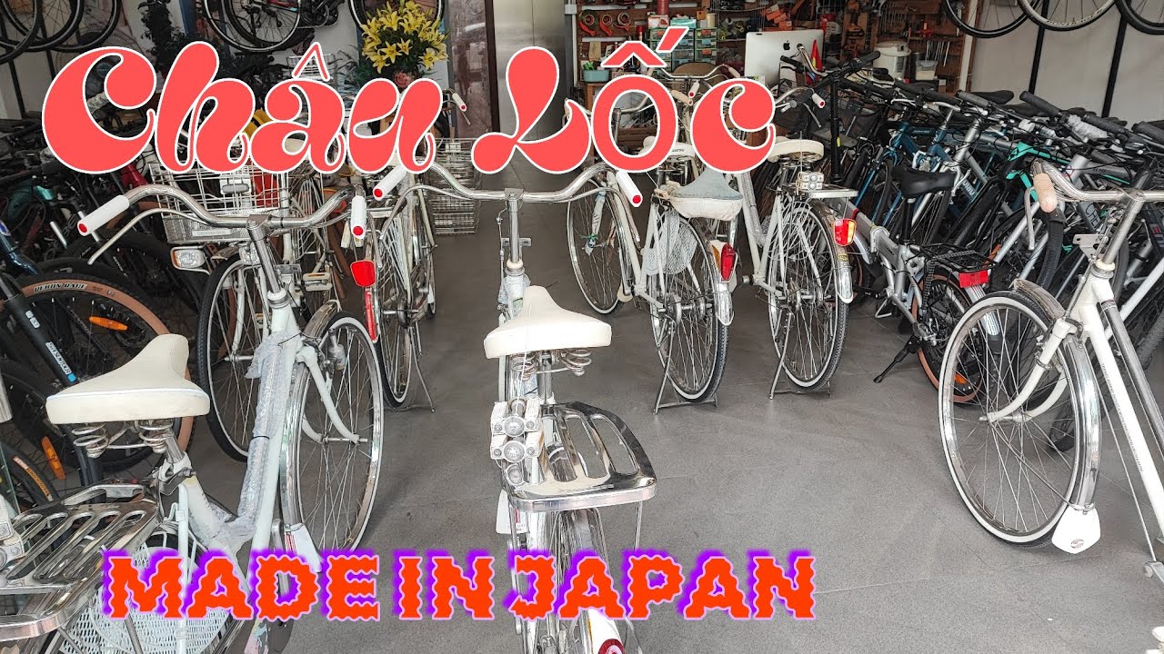 XE Châu Lốc,  madein Japan,  Xịn - Bền - Đẹp