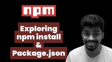 Exploring npm install & package.json file  | NPM - Complete Beginners Guide | Rohan Prasad