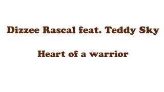 Dizzee Rascal - Heart of a warrior feat. Teddy Sky Lyrics