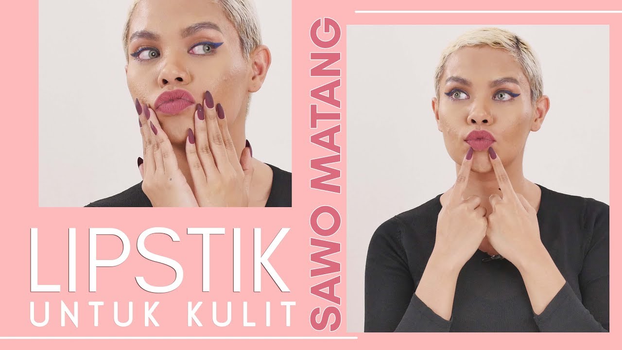 Tips Memilih Lipstik Untuk Kulit Sawo Matang YouTube