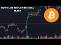 How I Like To Trade Bitcoin Bull flags! Crypto Trading Lessons During This Bear Market... #1