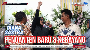 PENGANTEN BARU X KEBAYANG || DIANA SASTRA (LIVE MUSIC OFFICIAL) DIAN PRIMA