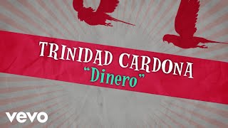 Trinidad Cardona - Dinero (Lyric Video)